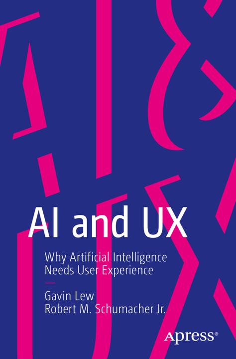 Produktbild AI and UX (Englisch, Gavin Lew, Robert M. Schumacher Jr., 2020)