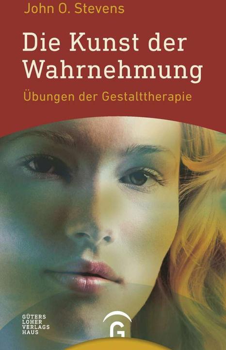 Produktbild Die Kunst der Wahrnehmung (Deutsch, John O. Stevens, 2006)