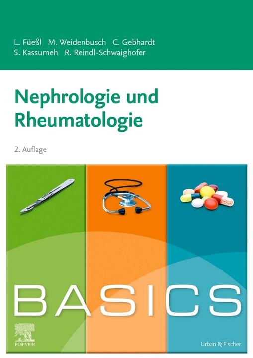 Produktbild BASICS Nephrologie und Rheumatologie (Deutsch, Louise Füessl, Christina Gebhardt, Marc Weidenbusch, 2023)
