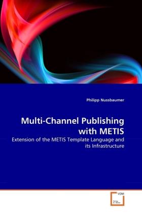 Immagine prodotto Multi-Channel Publishing with METIS (Tedesco, Philipp Nussbaumer, 2011)