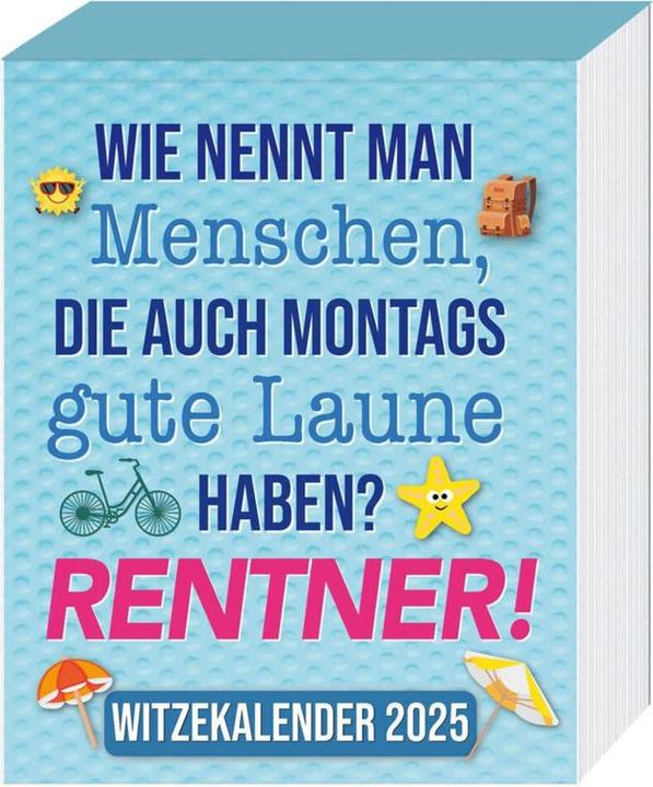 Blagues de retraités Calendrier à déchirer 2025 (15 x 18 cm, Non contraignant, Allemand)