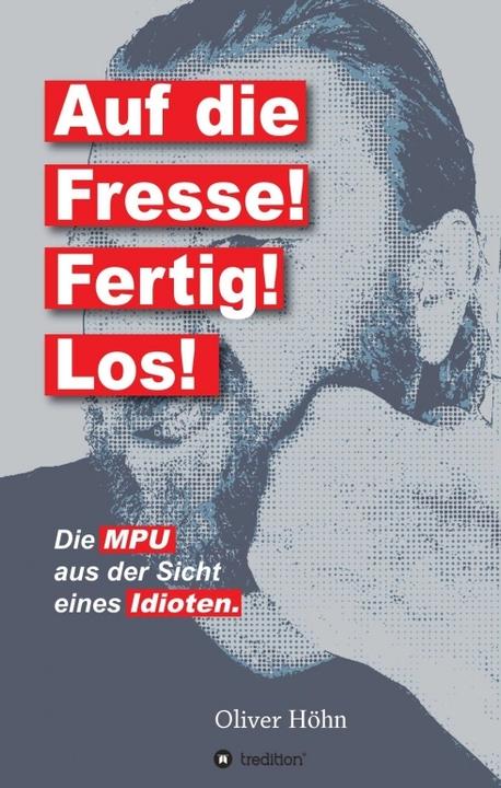Produktbild Auf die Fresse! Fertig! Los! (Oliver Höhn, 2017)