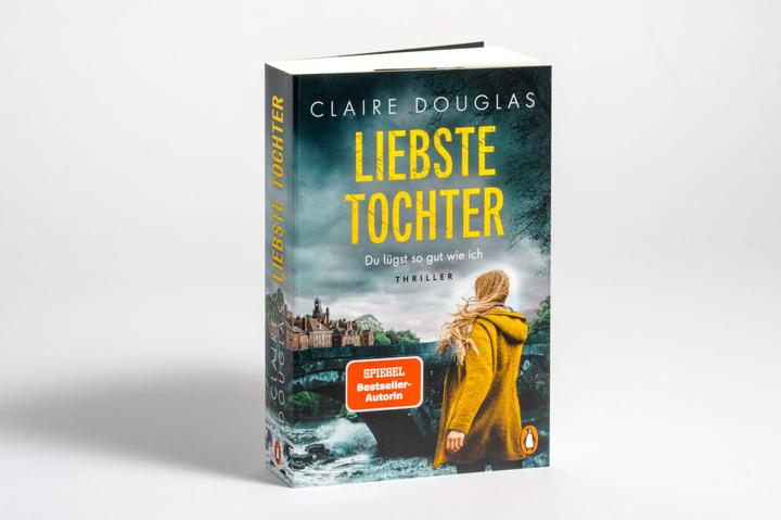 Produktbild Liebste Tochter – Du lügst so gut wie ich (Deutsch, Claire Douglas, 2023)
