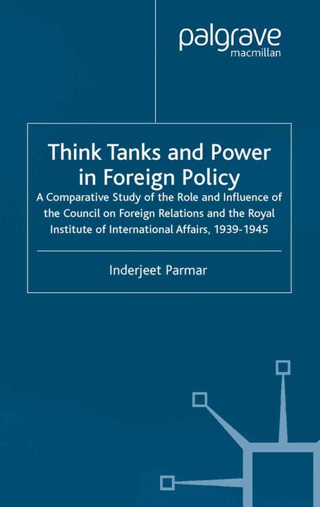 Produktbild Think Tanks and Power in Foreign Policy (I. Parmar, 2004)