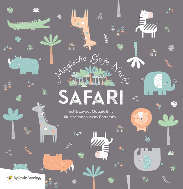 Produktbild Magische Gute Nacht Safarai (Deutsch, Heike König, Maggie Ellis, Vicky Battersby, 2020)