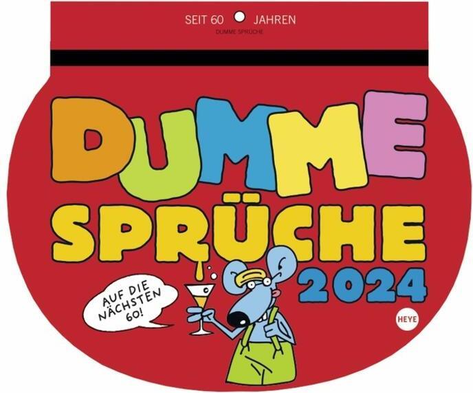 Produktbild Heye Dumme Sprüche (21 x 29 cm, Kein Einband, Deutsch)