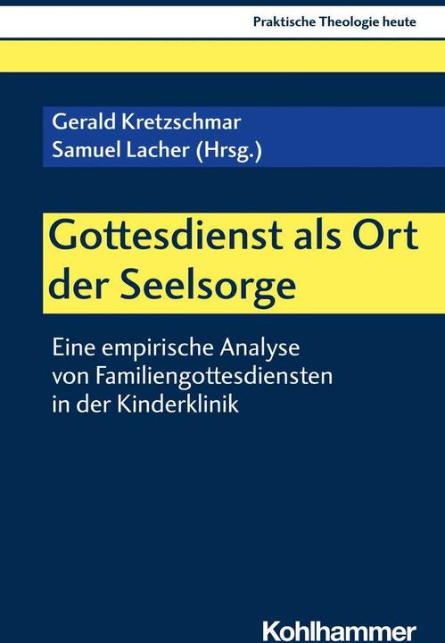 Immagine prodotto Gottesdienst als Ort der Seelsorge (Tedesco, Benedikt Kranemann, Birgit Weyel, Christian Bauer, Stefan Altmeyer, Samuel Lacher, 2022)