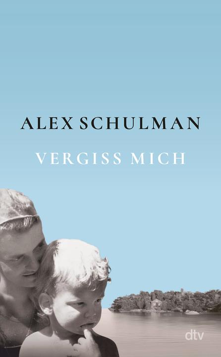 Produktbild Vergiss mich (Deutsch, Alex Schulman, Hanna Granz, 2025)