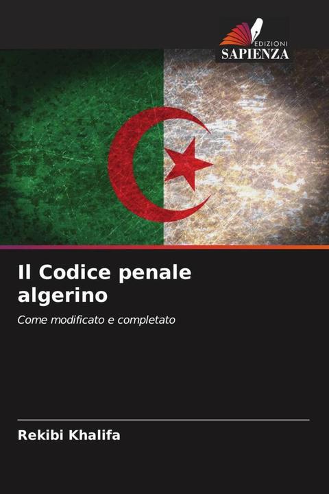 Actual product image Il Codice penale algerino (German, Rekibi Khalifa, 2023)