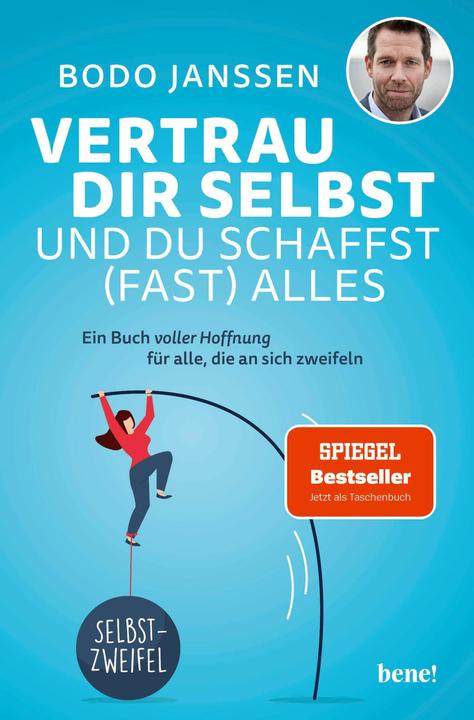 Image du produit Bene Vertrau dir selbst und du schaffst (fast) alles (Allemand, Janssen, Bodo, 2024)