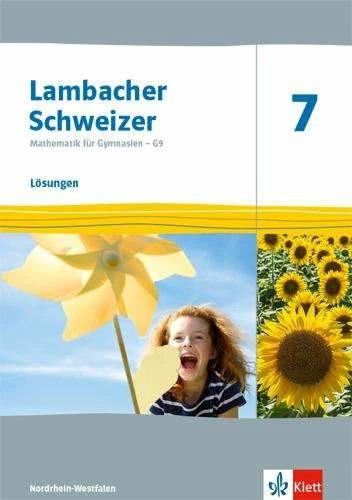 Produktbild Lambacher Schweizer Mathematik 7 - G9. Ausgabe Nordrhein-Westfalen. Lösungen Klasse 7 (Deutsch, Ernst Klett Verlag, 2020)