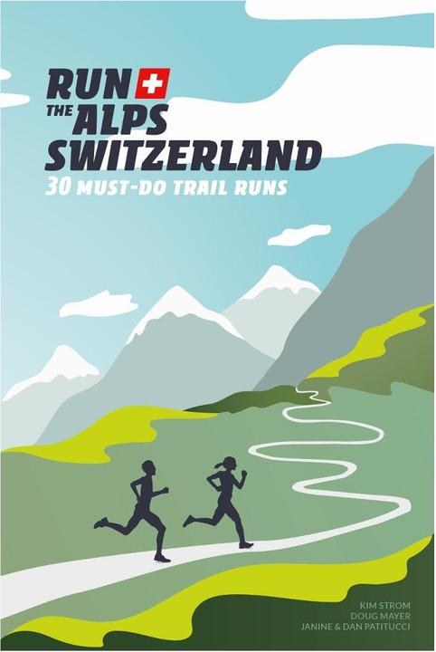 Produktbild Helvetiq Run the Alps Switzerland (Englisch, Doug Mayer, 2019)