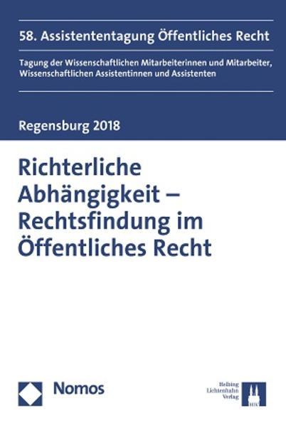 Actual product image Richterliche Abhängigkeit - Rechtsfindung im Öffentlichen Recht (German, Marje Mülder, Julia Weitensteiner, AkadR a.Z. Dr Christian Helmrich, Rain Veronika Streule, Stefan Drechsler, 2018)