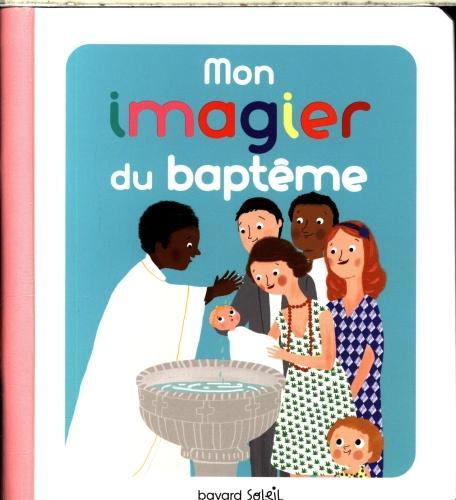 Image du produit Bayard Jeunesse Mon imagier du baptême (Français, Paruit Marie, Du Bouëtiez Anne-Sophie, 2024)