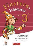 Produktbild Einsterns Schwester 3. Schuljahr. Handreichungen für den Unterricht (Deutsch, Sonja Grimm, Wiebke Gerstenmaier, Daniela Dreier-Kuzuhara, Sabine Kubesch, Jutta Sorg, Martina Schramm, Roland Bauer, Jutta Maurach, Annette Schumpp, Katrin Pfeifer, 2016)