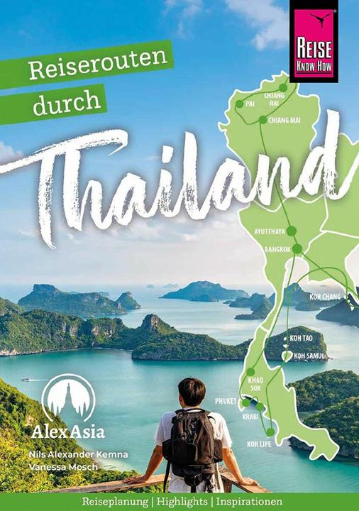 Image du produit Reiserouten durch Thailand: Reiseplanung, Highlights, Inspirationen (Allemand, Vanessa Mosch, Nils Alexander Kemna, 2024)