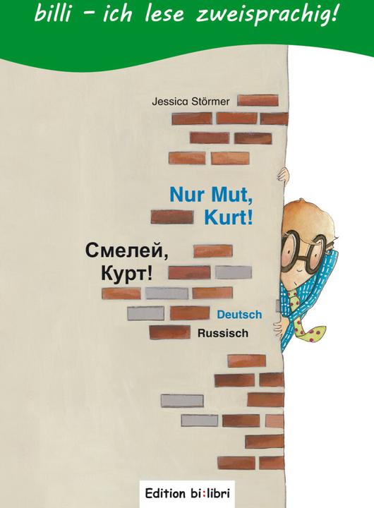 Produktbild Nur Mut, Kurt! Kinderbuch Deutsch-Russisch mit Leserätsel (Deutsch, Jessica Störmer, 2013)