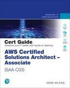 Produktbild AWS Certified Solutions Architect - Associate (SAA-C03) Cert Guide (Englisch, Mark Wilkins, 2024)