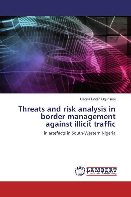 Immagine prodotto Threats and risk analysis in border management against illicit traffic (Tedesco, Cecilia Enitan Ogunsusi, 2019)