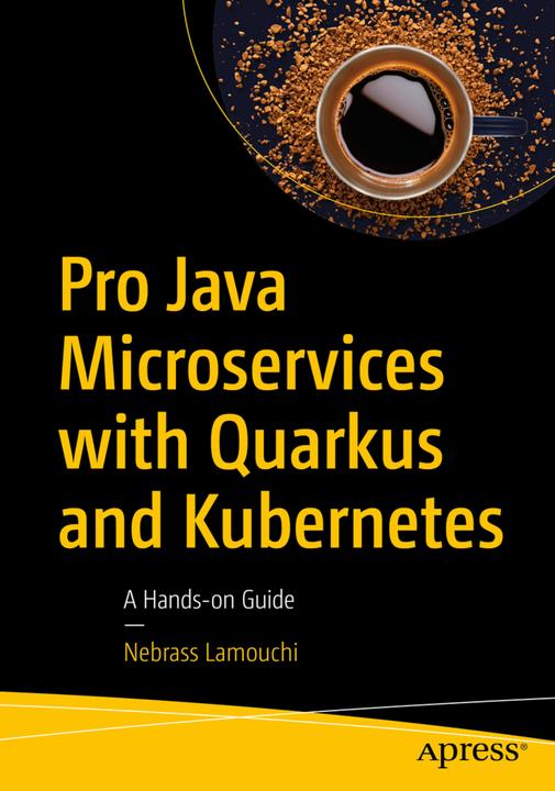 Actual product image Pro Java Microservices with Quarkus and Kubernetes (Nebrass Lamouchi, 2021)