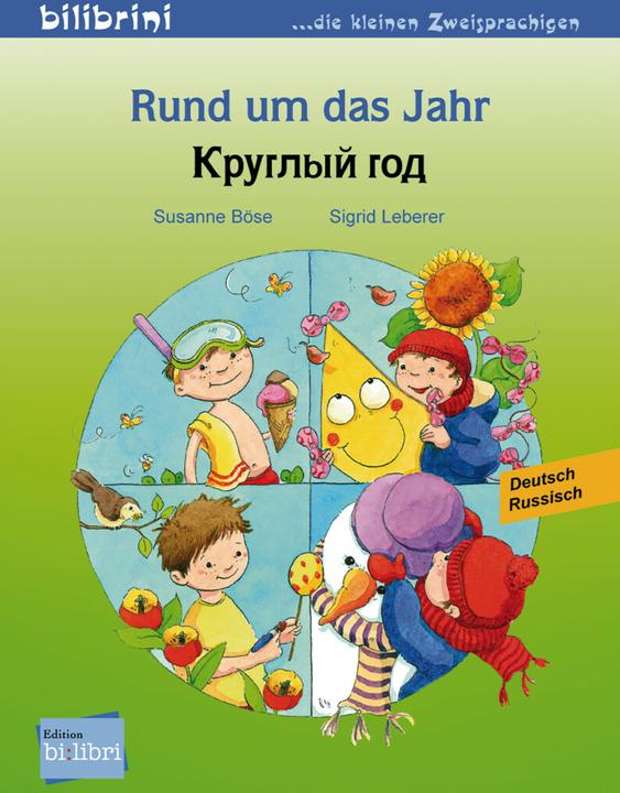 Produktbild Rund um das Jahr. Kinderbuch Deutsch-Russisch (Deutsch, Susanne Böse, Sigrid Leberer, 2013)