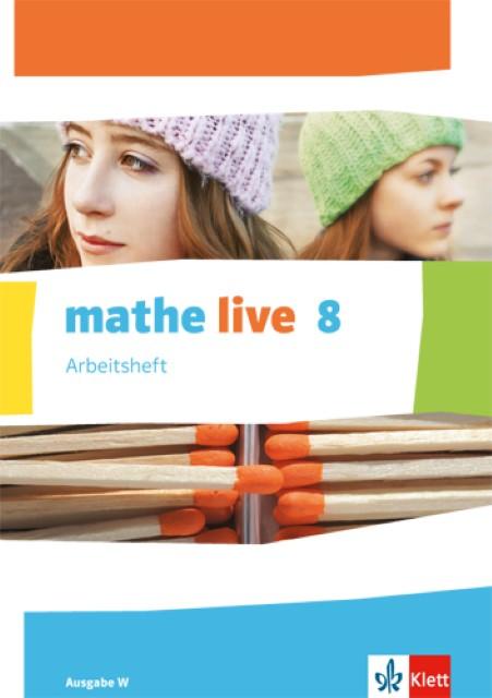 Produktbild mathe live. Arbeitsheft mit Lösungsheft. 8. Schuljahr. Ausgabe W (Deutsch, Carmenua, Udo/Kliemann, Sabine/Mallon, Kietzmann, 2017)