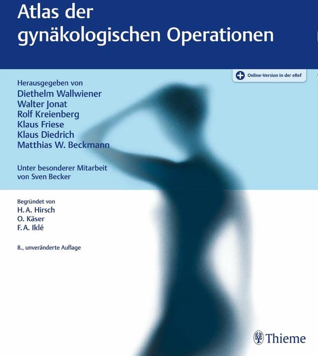 Produktbild Atlas der gynäkologischen Operationen (Deutsch, Walter Jonat, Diethelm Wallwiener, Matthias W. Beckmann, Klaus Diedrich, Klaus Friese, 2018)