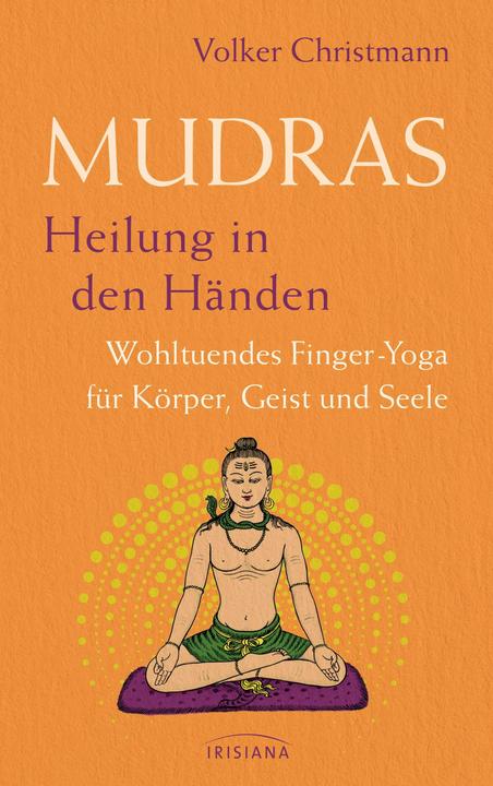 Produktbild Mudras – Heilung in den Händen (Deutsch, Volker Christmann, 2024)