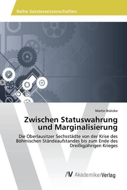 Produktbild Zwischen Statuswahrung und Marginalisierung (Deutsch, Martin Brützke, 2016)