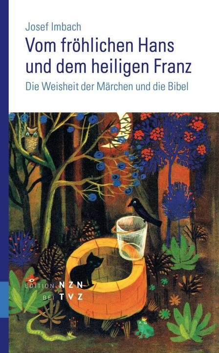 Produktbild Vom fröhlichen Hans und dem heiligen Franz (Deutsch, Josef Imbach, 2021)