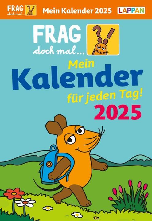 Produktbild Frag doch mal... die Maus: Tageskalender 2025 – Mein Kalender für jeden Tag! (Deutsch)