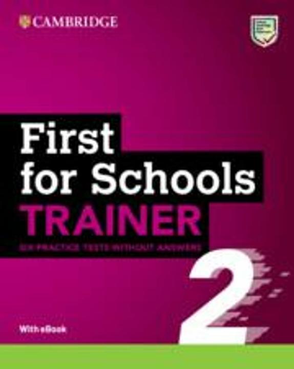 Immagine prodotto First for Schools Trainer 2 Six Practice Tests without Answers (Inglese, Collettività, 2022)