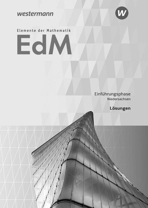Actual product image Elemente der Mathematik. Lösungen. Einführungsphase. Niedersachsen (German, Andreas Gundlach, Gabriele Dybowski, Friedrich Suhr, 2018)
