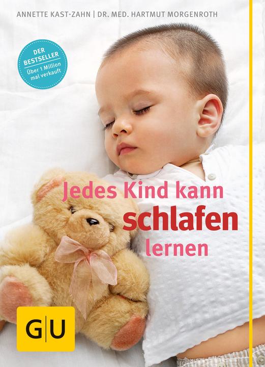 Jedes Kind kann schlafen lernen (Deutsch, Annette Kast-Zahn, 2013)
