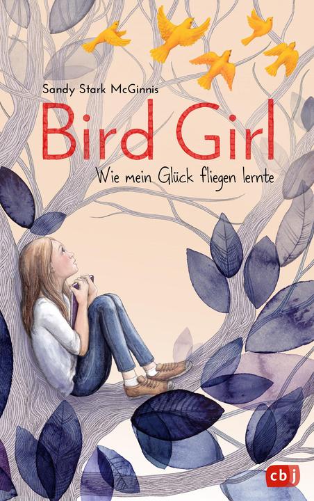Produktbild Bird Girl - Wie mein Glück fliegen lernte (Deutsch, Sandy Stark-McGinnis, 2021)