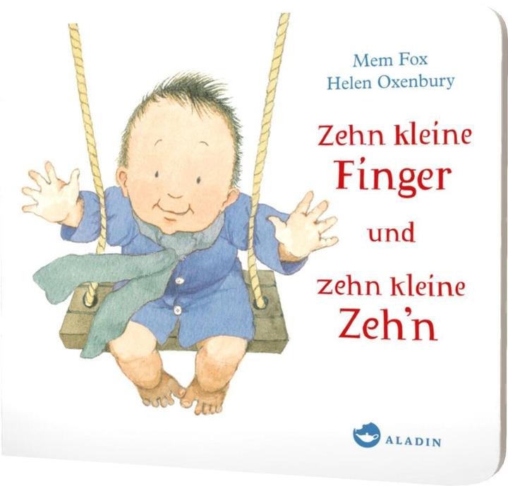 Actual product image Ten little fingers and ten little toes (German, Helen Oxenbury, Mem Fox, Ebi Naumann, 2014)
