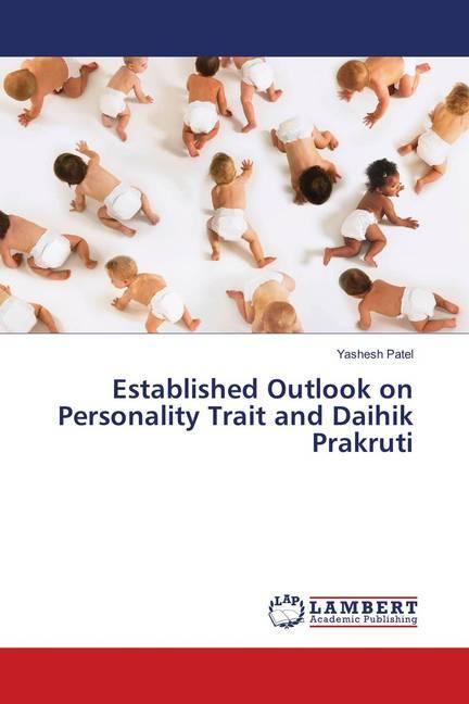 Produktbild Established Outlook on Personality Trait and Daihik Prakruti (Deutsch, Yashesh Patel, 2018)