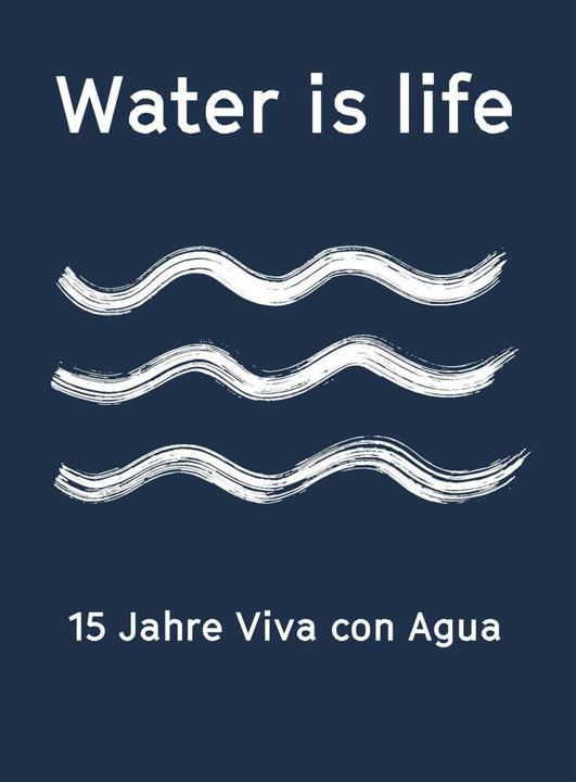 Actual product image Water is life (German, Friedemann Karig, 2020)