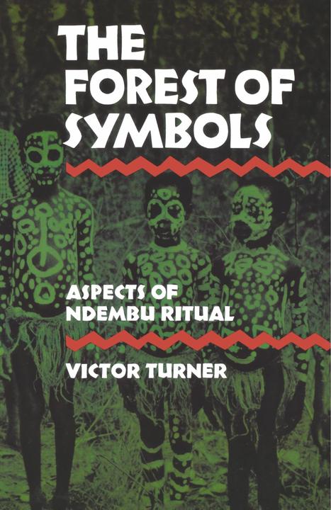 The Forest of Symbols (English, Victor Turner, 1970)