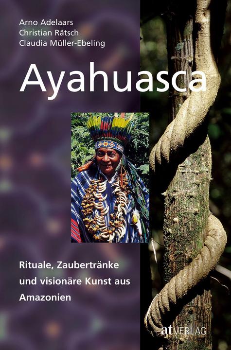 Actual product image Ayahuasca (German, Christian Rätsch, 2006)