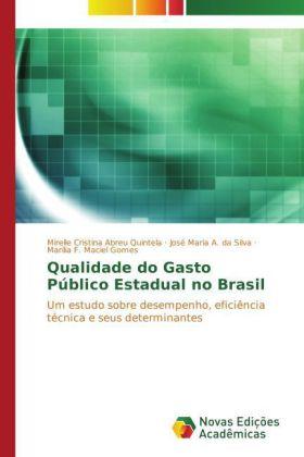 Produktbild Qualidade do Gasto Público Estadual no Brasil (Marília F. Maciel Gomes, José Maria A. da Silva, Mirelle Cristina Abreu Quintela, 2014)