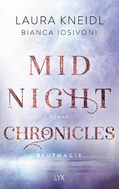 Produktbild Midnight Chronicles - Blutmagie (Deutsch, Bianca Iosivoni, Laura Kneidl, 2021)
