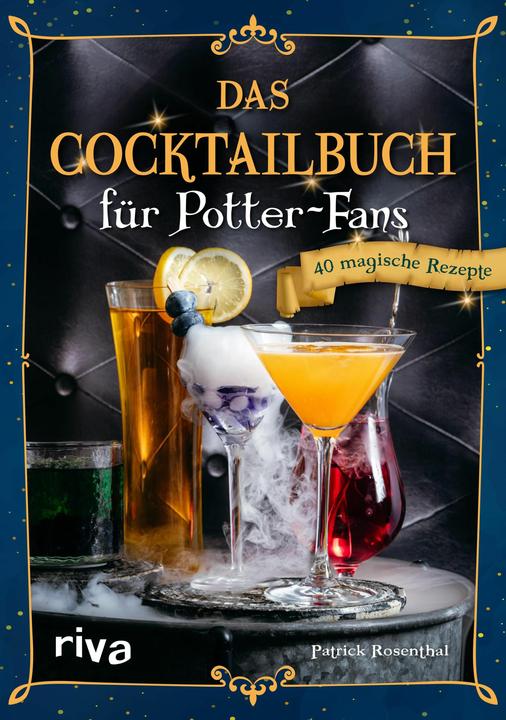 Produktbild Das Cocktailbuch für Potter-Fans (Deutsch, Patrick Rosenthal, 2023)