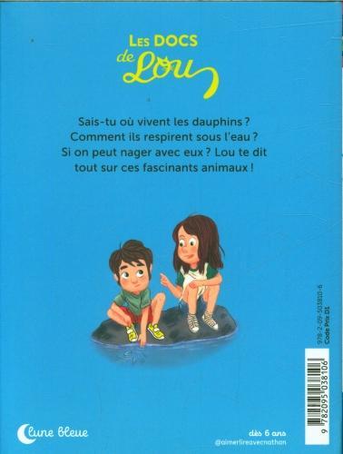 Produktbild Les docs de Lou. Tout sur les dauphins! (Französisch, Doinet Mymi, Allag Mélanie, 2024)