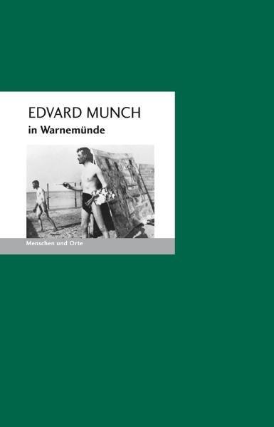 Edvard Munch in Warnemünde (German, Angelica Fisher, Bernd E. Fischer, 2011)