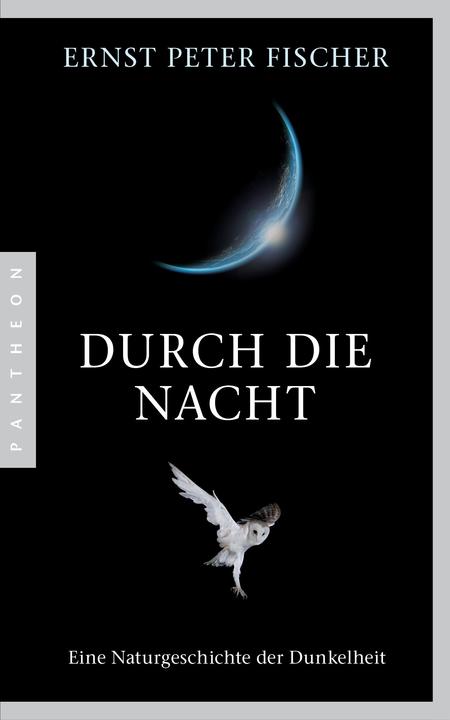 Produktbild Durch die Nacht (Deutsch, Ernst Peter Fischer, 2017)
