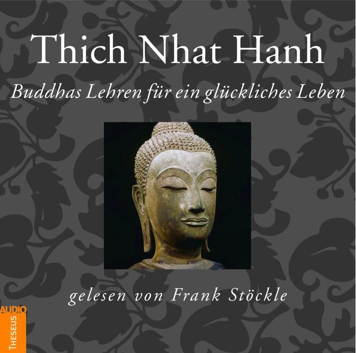 Produktbild Buddhas Lehren für ein glückliches Leben (Frank Stöckle, Ursula Richard, Thich Nhat Hanh, Deutsch)
