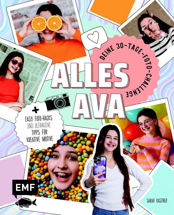 Actual product image Alles Ava Deine 30-Tage-Foto-Challenge (German, All Ava, Sarah Kastner, 2023)