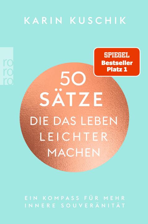 50 Sätze, die das Leben leichter machen (Tedesco, Karin Kuschik, 2022)