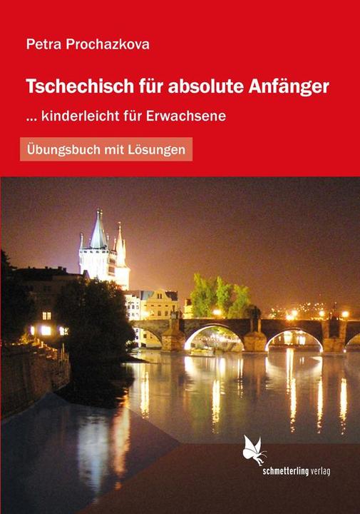 Produktbild Tschechisch für absolute Anfänger (Übungsbuch) (Deutsch, Petra Prochazkova, 2017)